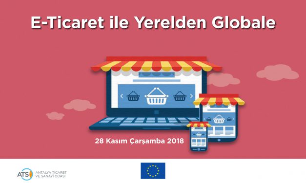 E-Ticaret ile Yerelden Globale