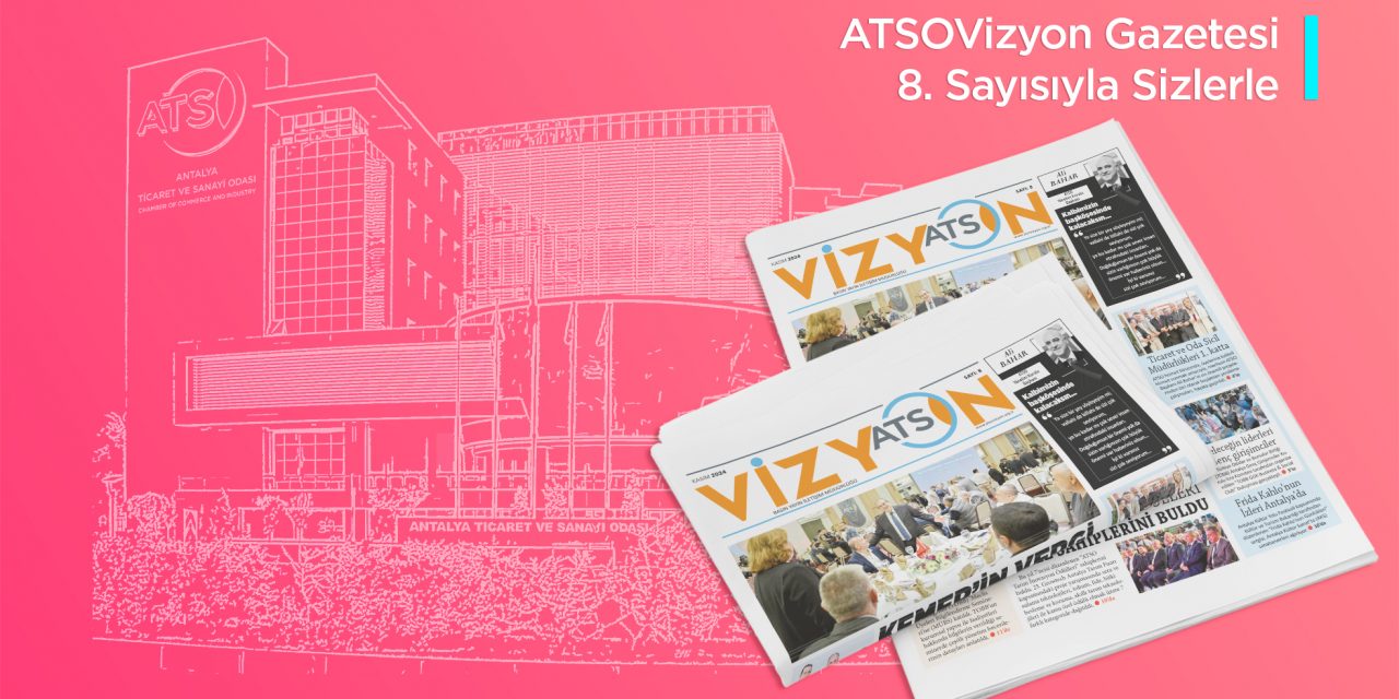 ATSO VİZYON / KASIM 2024